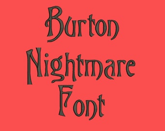Burton's Nightmare Embroidery Font 4 Size Font Machine Embroidery Font Instant Download 8 Formats Embroidery Pattern