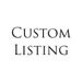 Custom Listing for Bryce