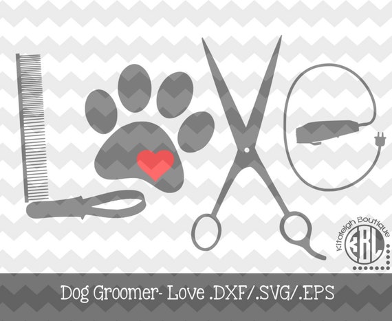 Dog Groomer Love INSTANT DOWNLOAD in .dxf/.svg/.eps for use