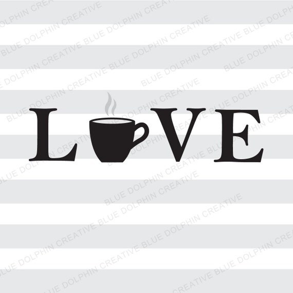 Download Love Coffee SVG DXF png pdf jpg ai / Coffee Cup cutting file