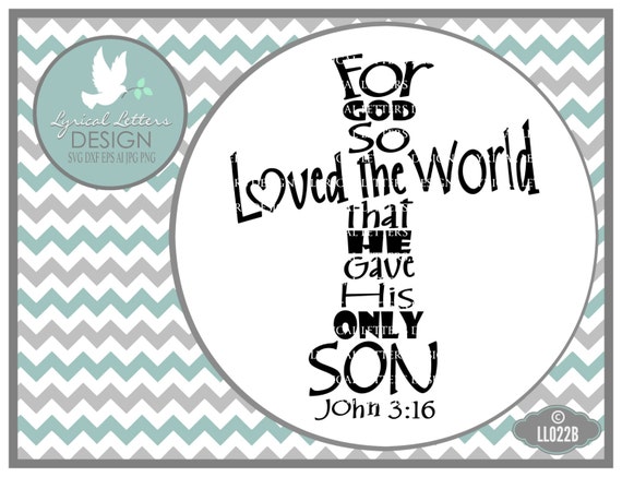 Download Scripture SVG For God So Loved Cross John 3:16 LL022 B SvG