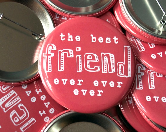 Best Friend Badge badge for friend gift for best friend