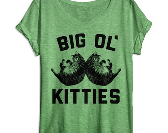 Big Ol Kitties - Funny Cat Shirt -Womens Cat Shirt - Womens Dolman - Oversized Slouchy Tee - Tri Blend
