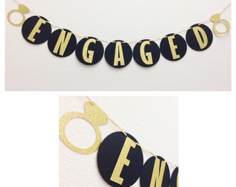Engaged Banner ; Engagement Party Decoration ; Black and Gold Bridal Shower Decor ; Bachelorette Party Banner