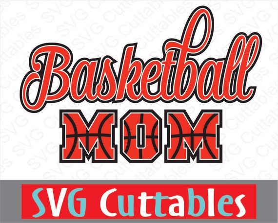 Download Basketball Mom SVG DXF Digital Cut File by SVGCUTTABLES on Etsy