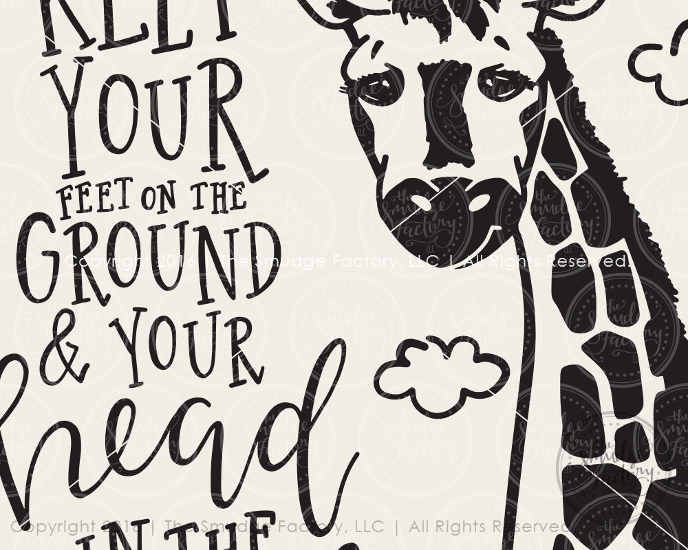 Giraffe SVG Cut File, Giraffe Clipart, Keep Your Feet On ...