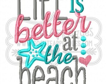 Embroidery design 5x7 6x10 Life is better at the beach cruise embroidery, beach embroidery, summer vacation, sea embroidery, socuteappliques
