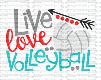 SVG, DXF, EPS Cut file, Live love Volleyball svg, socuteappliques, volleyball mom svg, volleyball sister svg, volleyball cut file