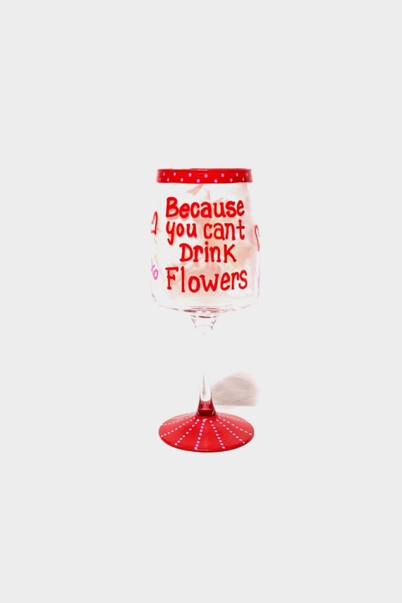 Because you can't drink flowers