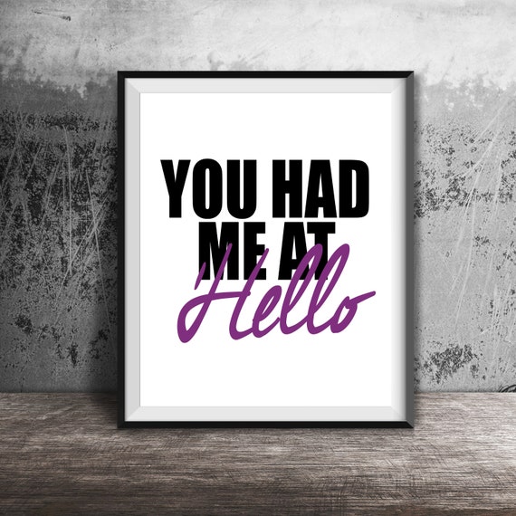 You Had Me At Hello Jerry Maguire Inspirational Quote