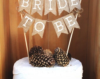 Bride To Be Cake Topper Bridal Shower Burlap Bride To Be Cake Topper Bridal Shower Burlap