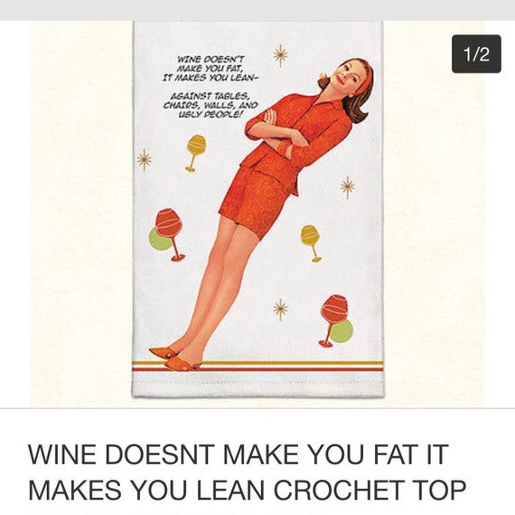 Wine doesn't make you fat it makes you by generationor on Etsy