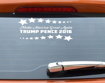 Make America Great Again Trump Pence 2016 Donald Trump Car Decals Bumper Stickers Trump For President 2016 Republican Anti Hillary