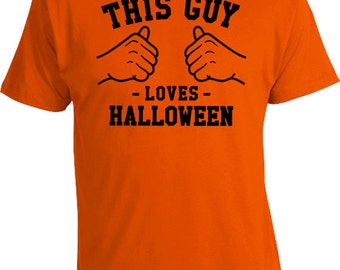 This Guy Loves Halloween T Shirt Halloween Costume Ideas Funny Shirt Gift Ideas For Men Presents For Him Halloween Clothes Mens Tee TGW-125