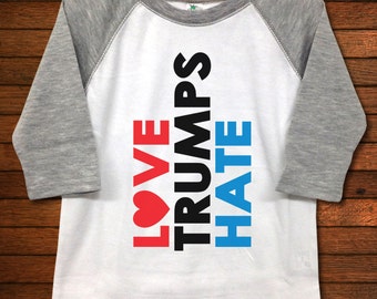 Love Trumps Hate Raglan Toddler Shirt - Funny Baby Gift