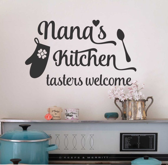 Nana's Kitchen Tasters Welcome Quote Vinyl Wall
