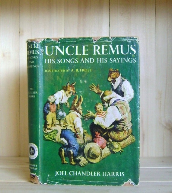 Uncle Remus 1921 Vintage Childrens Book by Joel Chandler