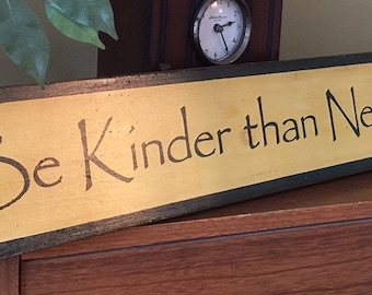 Half Price Be Kinder Than Necessary Wooden Primitive Sign