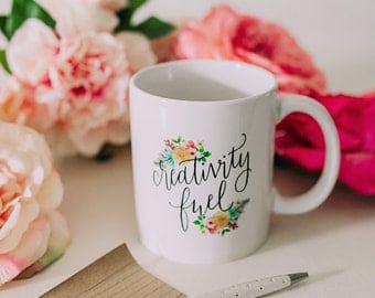 Coffee Mug, Ceramic mug, quote mug, Creativity fuel, Printable Wisdom, unique coffee mug gift funny coffee mug, hand lettered calligraphy