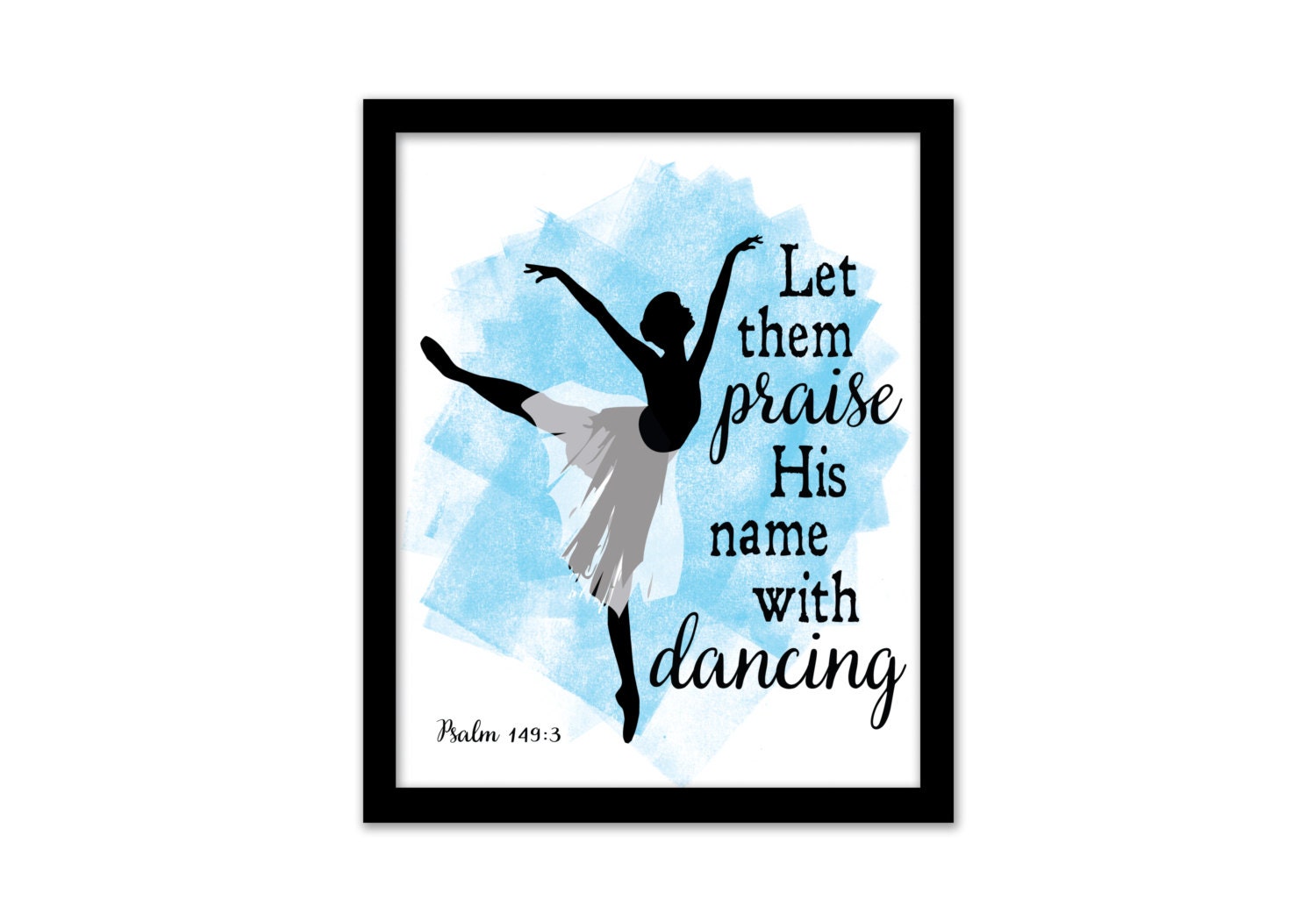 Let them praise his name with Dancing print Dance wall art