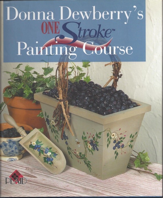 Donna Dewberry's One Stroke Painting Course Hardcover