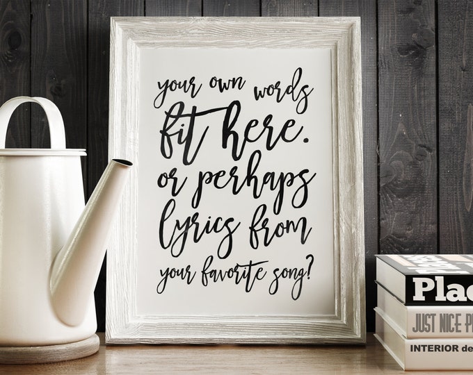 CUSTOM QUOTE PRINT - Many Sizes and Colors - Print or Printable - Free Shipping!