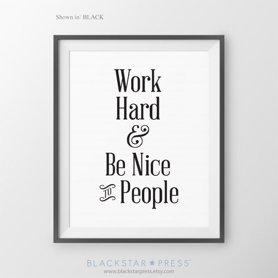 Work Hard & Be Nice To People Cubicle Decor Office Wall Art