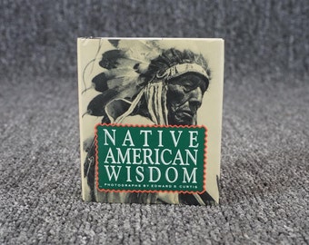 Native American Wisdom 1993 Photographs By Edward Curtis