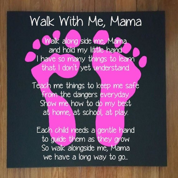 Walk With Me Mama ... Wooden Wall Decor