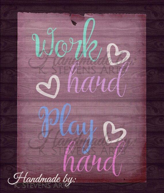 Download Items similar to Work Hard/Play Hard Quote Decal- svg file ...