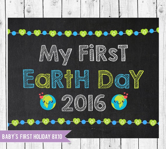 Items similar to First Earth Day Photo Prop Chalkboard Sign 8x10, Earth Day 2016, Earth day sign