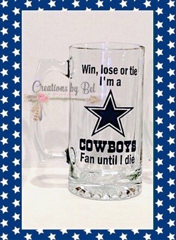 Dallas Cowboys Beer Mug / Win loose or tie by creationsbybel