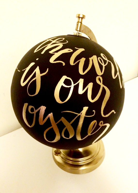 Custom quote globe hand painted globe quote on globe by ADEprints