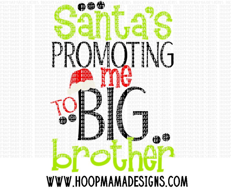 Download Santas Promoting Me TO Big Brother SVG DXF eps and png Files