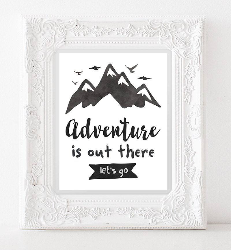 Travel Wall Art Adventure is Out There let's go INSTANT