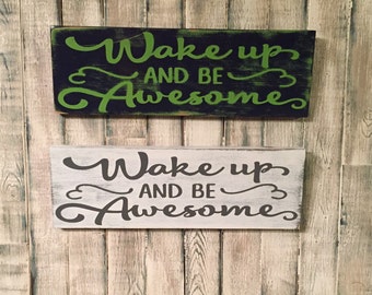 Wake Up and Be Awesome