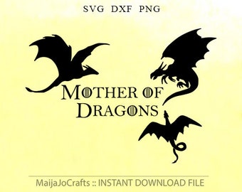 Mother of dragons SVG cutting file dxf file instant download silhouette cameo Svg files for cricut Vector file Clipart