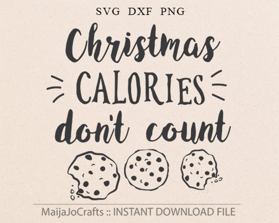 Download Items similar to Christmas Calories Don't Count SVG ...