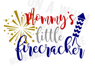 Download Toddler TSHIRT .SVG file Mommy's Little Firecracker SVG