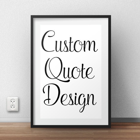 Custom quote print Custom quote design Custom text by RapidPrint