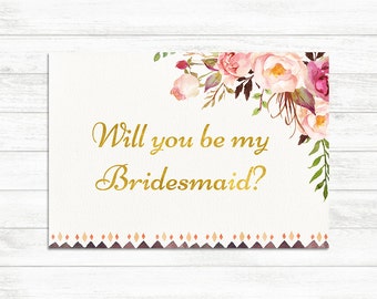 Will you be my bridesmaids Printable Card, Bridesmaid Proposal Card, Gold Floral Wedding Card, Be my Bridesmaid Wedding bridesmaid printable