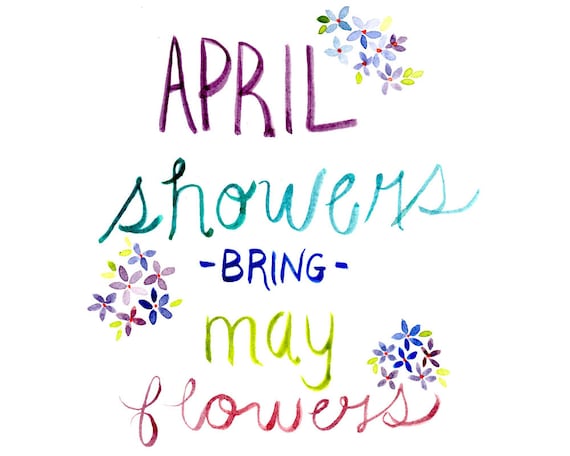 April Showers Bring May Flowers Spring Watercolours Spring