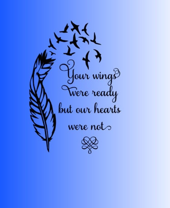 Download Your wings were ready but our hearts were by ...