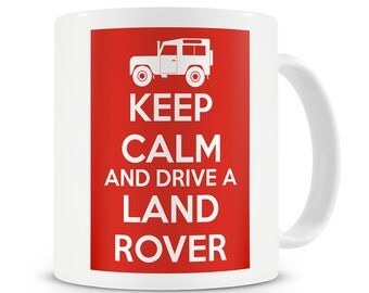 Keep Calm And Drive a Land Rover Mug Defender Gift 4x4 Off Road Present Landy Land Rover Enthusiast Gift Landrover Mug Landrover Gift