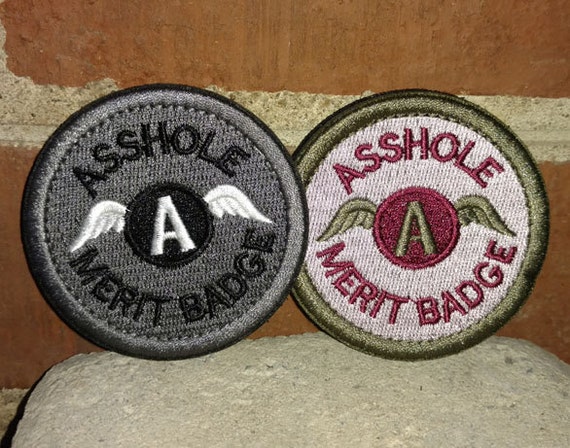 Asshole Merit Badge Morale/Tactical Velcro Patch