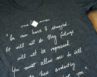 Jane Austen T-Shirt - Mr Darcy Proposal Quote - Jane Austen Gift - Pride and Prejudice Tee Shirt - JAT001