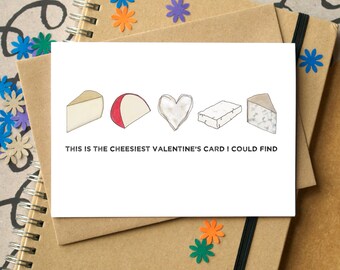 Cheesy Valentine's Card - Funny Valentine's Card - card for foodies - funny valentine - anti-Valentine's card - card for cheese lovers
