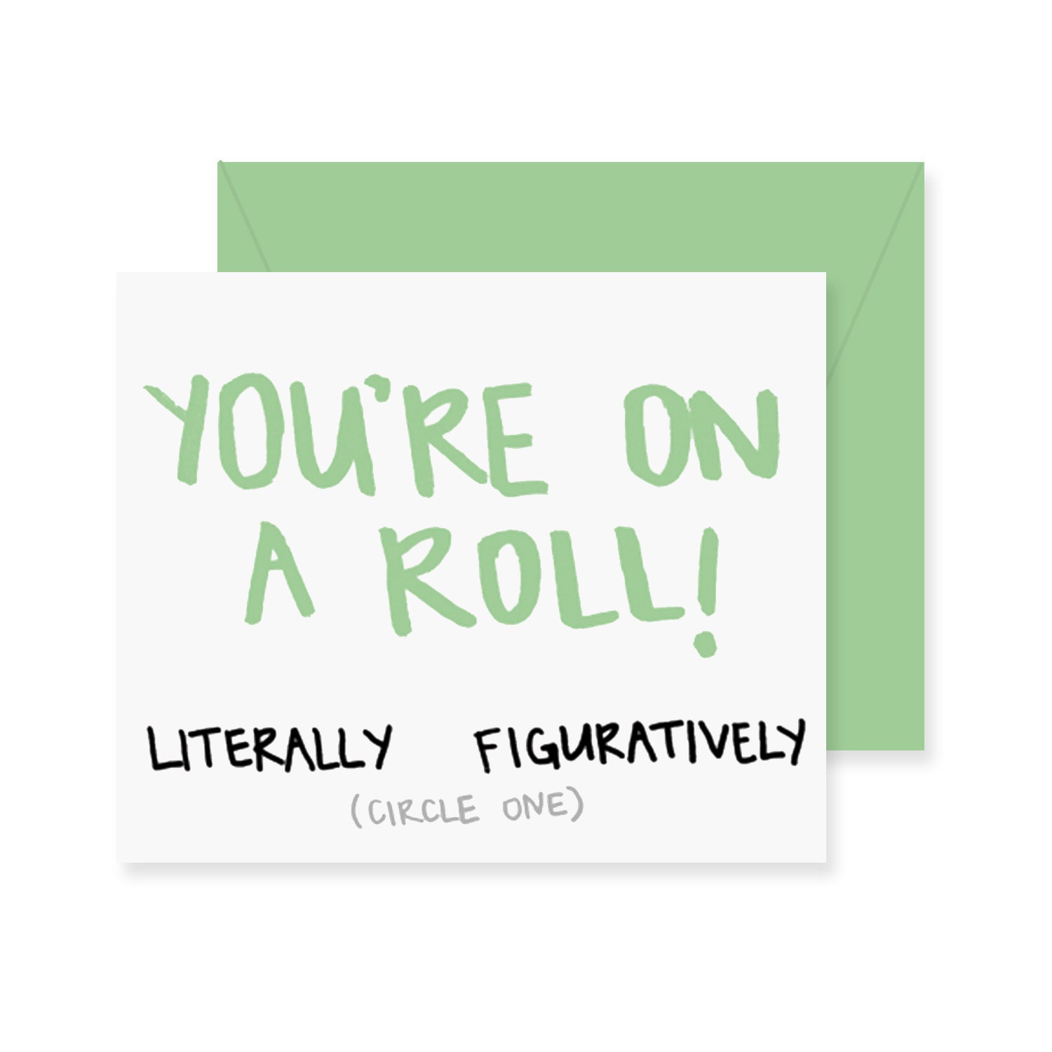 You're On A Roll Greeting Card Congrats Card