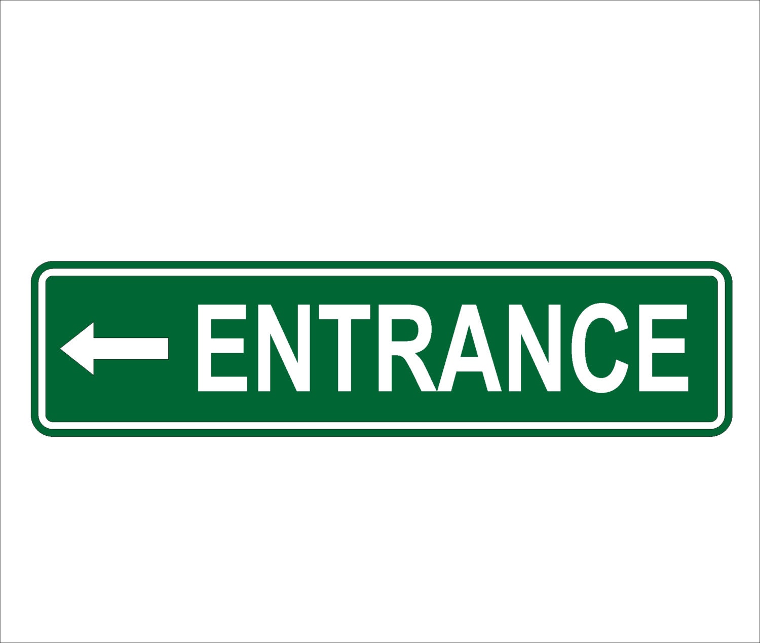 Entrance Street Sign 6 x 24 Aluminum Custom Sign