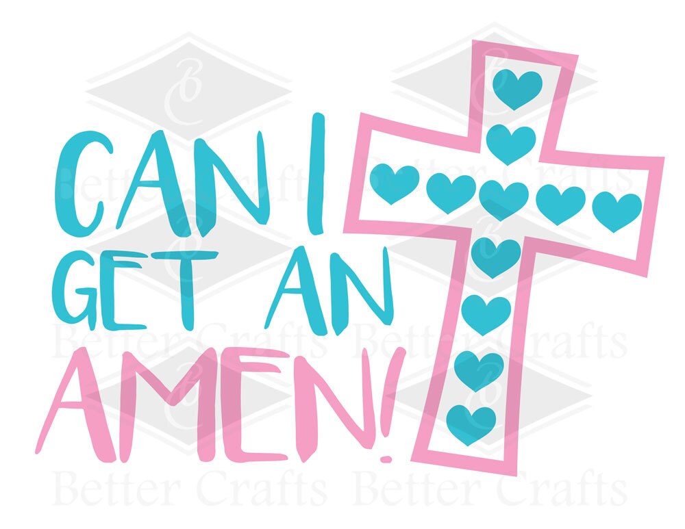 Can i get an Amen Pink SVG DXF EPS Cut file.